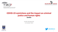 Presentation: COVID-19 restrictions and the impact on criminal justice and human rights, Zambia | By Janelle Mangwanda