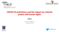 Presentation: COVID-19 restrictions and the impact on criminal justice and human rights, Kenya | By Janelle Mangwanda