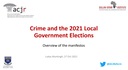 Crime and the 2021 Local Government Elections: Overview of the manifestos | By L Muntingh