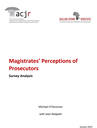 Magistrates’ Perceptions of Prosecutors | Survey Analysis