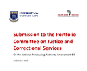 Submission to the Portfolio Committee on Justice and Correctional Services on the National Prosecuting Authority (NPA) Amendment Bill