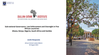 Presentation: Sub-national Governance, Law Enforcement and Oversight in Five African countries: Ghana, Kenya, Nigeria, South Africa and Zambia | by Janelle Mangwanda