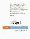 An Assessment of the Impact of HIV/AIDS on Correctional System governance with Special Emphasis on Correctional Services Staff