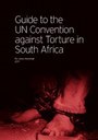 Guide to UN Convention Against Torture in South Africa