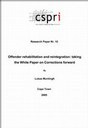 Offender rehabilitation and reintegration: taking the White Paper on Corrections forward (Research Paper No. 10)