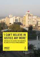 'I can't believe in justice anymore': Obstacles to justice for unlawful killings by police in Mozambique