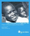Free Education is a Right for Me: A report on free and compulsory primary education