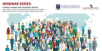Webinar Series: Climate Change and Children’s Rights - Are Global Climate Convenings Delivering for Children? Reflecting on the 2nd Africa Climate Summit and COP30 [2 December 2025]