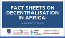 Fact Sheets on Decentralisation
