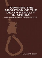 Towards the abolition of the death penalty in Africa - a human rights perspective