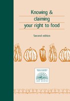Knowing & claiming your right to food, 2nd. edition