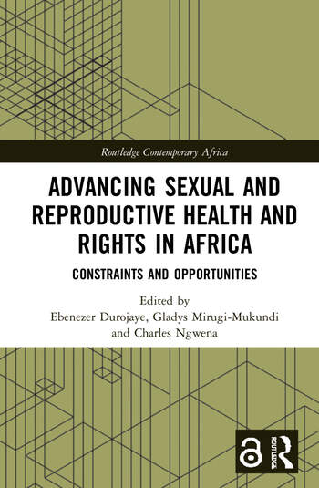 Advancing Sexual And Reproductive Health And Rights In Africa Constraints And Opportunities 