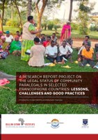 A research report project on the legal status of community paralegals in selected francophone countries: lessons, challenges and good practices
